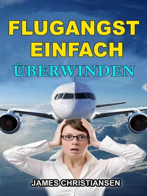 cover image of Flugangst einfach überwinden